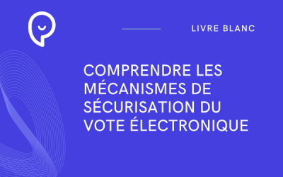 COMPRENDRE LES Mécanismes de sécurisation du vote électronique