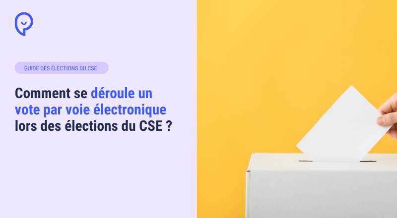 Comment se déroule un vote par voie électronique lors des élections du CSE ?